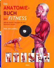 Das Anatomie-Buch der Fitness Ashwell, Ken (Prof.) 9789089983626