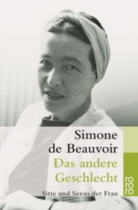 Das andere Geschlecht Beauvoir, Simone de 9783499227851