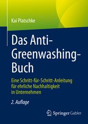 Das Anti-Greenwashing-Buch Platschke, Kai 9783658380663