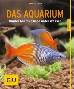 Das Aquarium Gutjahr, Axel 9783833855108