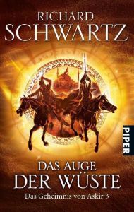 Das Auge der Wüste Schwartz, Richard 9783492268196