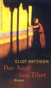 Das Auge von Tibet Pattison, Eliot 9783746619842