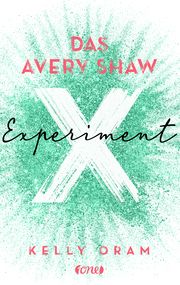 Das Avery Shaw Experiment Oram, Kelly 9783846601297