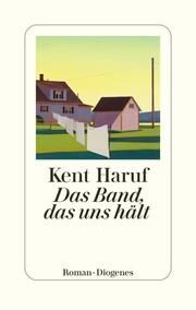 Das Band, das uns hält Haruf, Kent 9783257072297