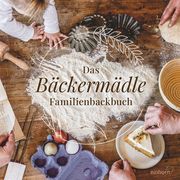 Das Bäckermädle Familienbackbuch Regele, Katharina 9783957471406