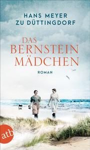 Das Bernsteinmädchen Meyer zu Düttingdorf, Hans 9783746637525