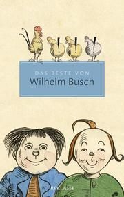 Das Beste von Wilhelm Busch Busch, Wilhelm 9783150205945