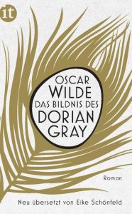 Das Bildnis des Dorian Gray Wilde, Oscar 9783458360841