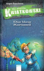 Das blaue Karussell Banscherus, Jürgen 9783401701837
