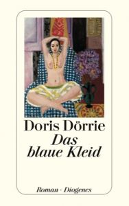 Das blaue Kleid Dörrie, Doris 9783257233766