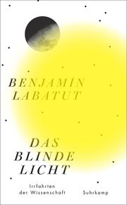 Das blinde Licht Labatut, Benjamín 9783518471524