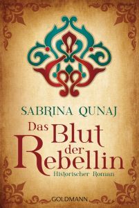 Das Blut der Rebellin Qunaj, Sabrina 9783442479894
