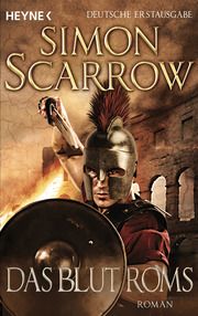 Das Blut Roms Scarrow, Simon 9783453471771