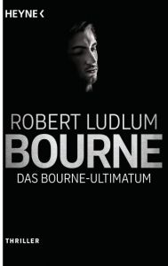Das Bourne-Ultimatum Ludlum, Robert 9783453438606