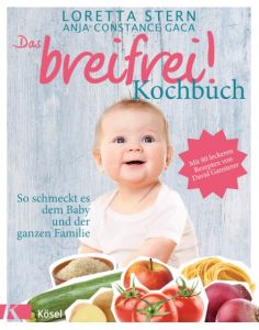 Das breifrei!-Kochbuch Stern, Loretta/Gaca, Anja Constance 9783466346011