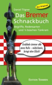 Das Bremer Schnackbuch Tilgner, Daniel 9783861085928