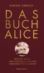 Das Buch Alice Urbach, Karina (Dr.) 9783549100080