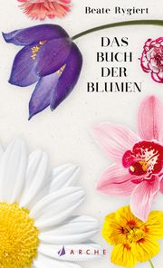 Das Buch der Blumen Rygiert, Beate 9783716027882