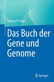 Das Buch der Gene und Genome Haga, Susanne B 9781071635308