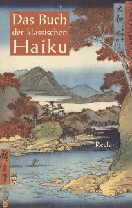 Das Buch der klassischen Haiku Jan Ulenbrook 9783150111758
