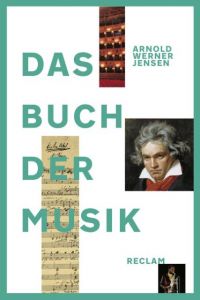 Das Buch der Musik Werner-Jensen, Arnold/Ratte, Franz Josef/Ernst, Manfred 9783150111192