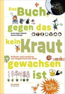 Das Buch, gegen das kein Kraut gewachsen ist Anger-Schmidt, Gerda 9783707450057