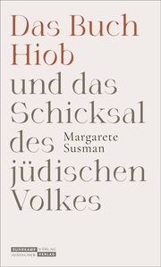 Das Buch Hiob und das Schicksal des jüdischen Volkes Susman, Margarete 9783633543175