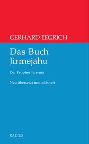 Das Buch Jirmejahu Begrich, Gerhard 9783871735042