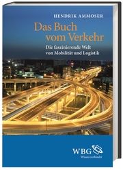 Das Buch vom Verkehr Ammoser, Hendrick 9783534264179