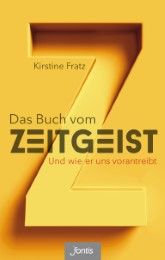 Das Buch vom Zeitgeist Fratz, Kirstine 9783038481270