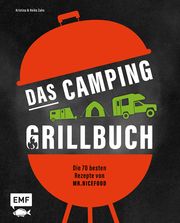 Das Camping-Grillbuch - Die 70 besten Rezepte von mr.nicefood Zahn, Heiko/Zahn, Kristina 9783745909159