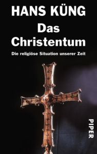 Das Christentum Küng, Hans 9783492229401