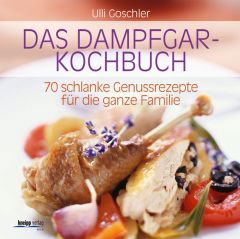 Das Dampfgar-Kochbuch Goschler, Ulli 9783708805740