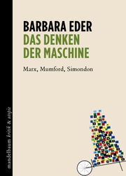 Das Denken der Maschine Eder, Barbara 9783854769163