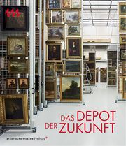 Das Depot der Zukunft Edgar Dürrenberger/Jutta Götzmann/Tilmann von Stockhausen u a 9783731913290
