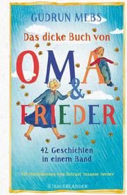 Das dicke Buch von Oma und Frieder Mebs, Gudrun 9783737359511