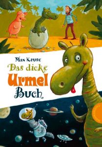 Das dicke Urmel-Buch Kruse, Max 9783522182928