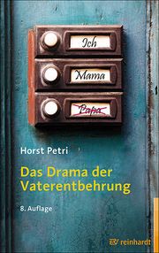 Das Drama der Vaterentbehrung Petri, Horst 9783497030422