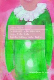 Das Drama im Politischen Hunter, Leonie 9783835391666