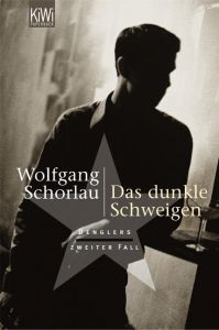 Das dunkle Schweigen Schorlau, Wolfgang 9783462036145