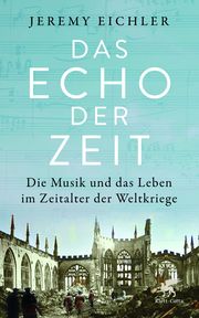 Das Echo der Zeit Eichler, Jeremy 9783608965865