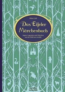 Das Eifeler Märchenbuch Lob, Mira 9783937795416