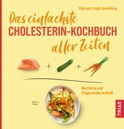 Das einfachste Cholesterin-Kochbuch aller Zeiten Iburg, Anne 9783432118994