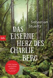 Das eiserne Herz des Charlie Berg Stuertz, Sebastian 9783442771585