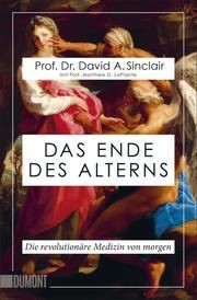 Das Ende des Alterns Sinclair, Prof Dr David A/LaPlante, Prof Matthew D 9783832165581