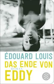 Das Ende von Eddy Louis, Édouard 9783596523573