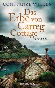 Das Erbe von Carreg Cottage Wilken, Constanze 9783442484768