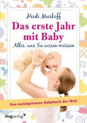 Das erste Jahr mit Baby Murkoff, Heidi/Mazel, Sharon 9783868825497