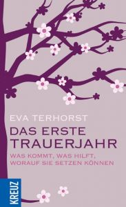 Das erste Trauerjahr Terhorst, Eva 9783451613685