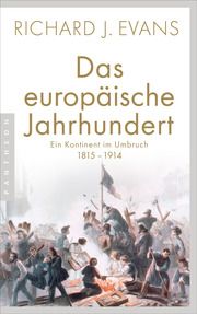 Das europäische Jahrhundert Evans, Richard J 9783570554241